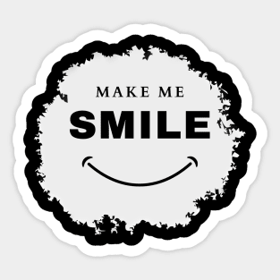 Make me smile Sticker